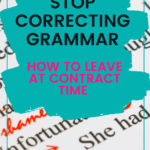 Stop Correcting Grammar